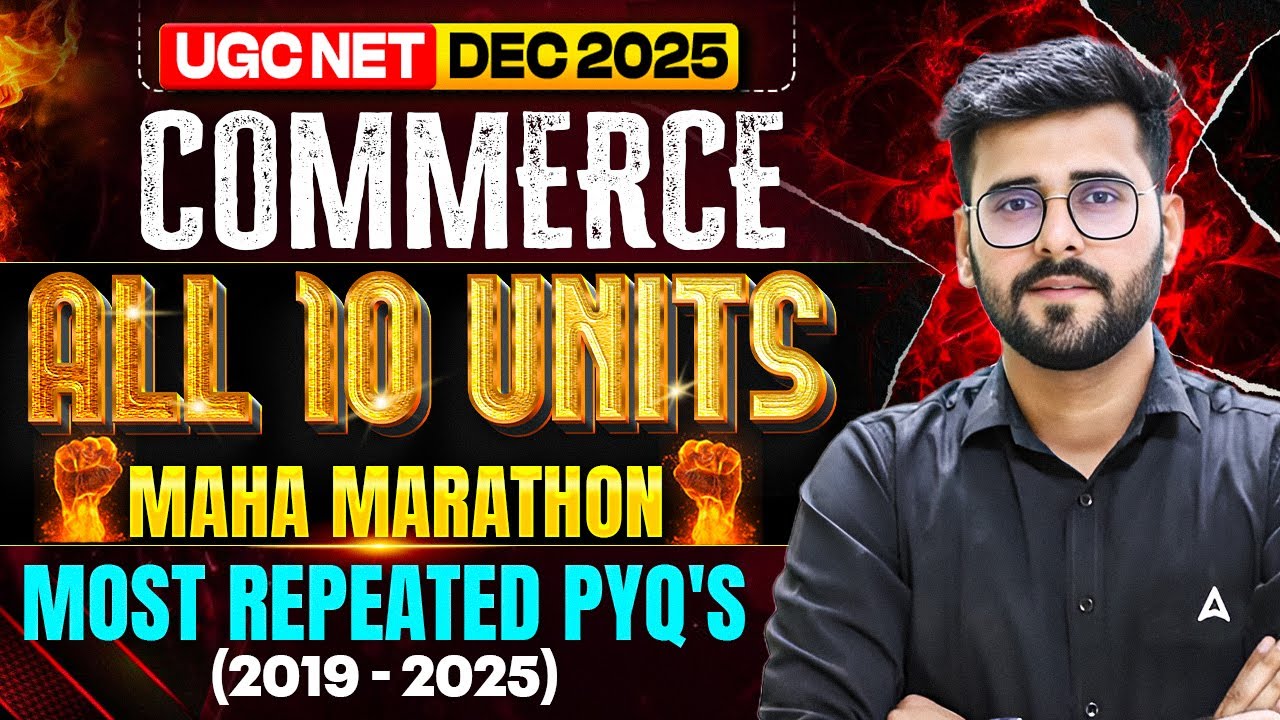 UGC NET Commerce Marathon Class | UGC NET Commerce All 10 Units PYQ's By Deepesh Sir