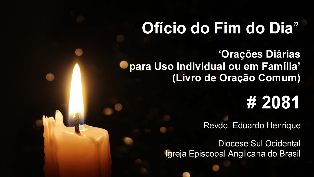 Ofício 'No Fim do Dia' #2081 - 24.jan.26 (Revdo. Eduardo Henrique)