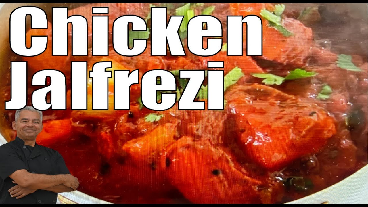 Chicken Jalfrezi, Restaurant style chicken Jalfrezi ,by Chef Din