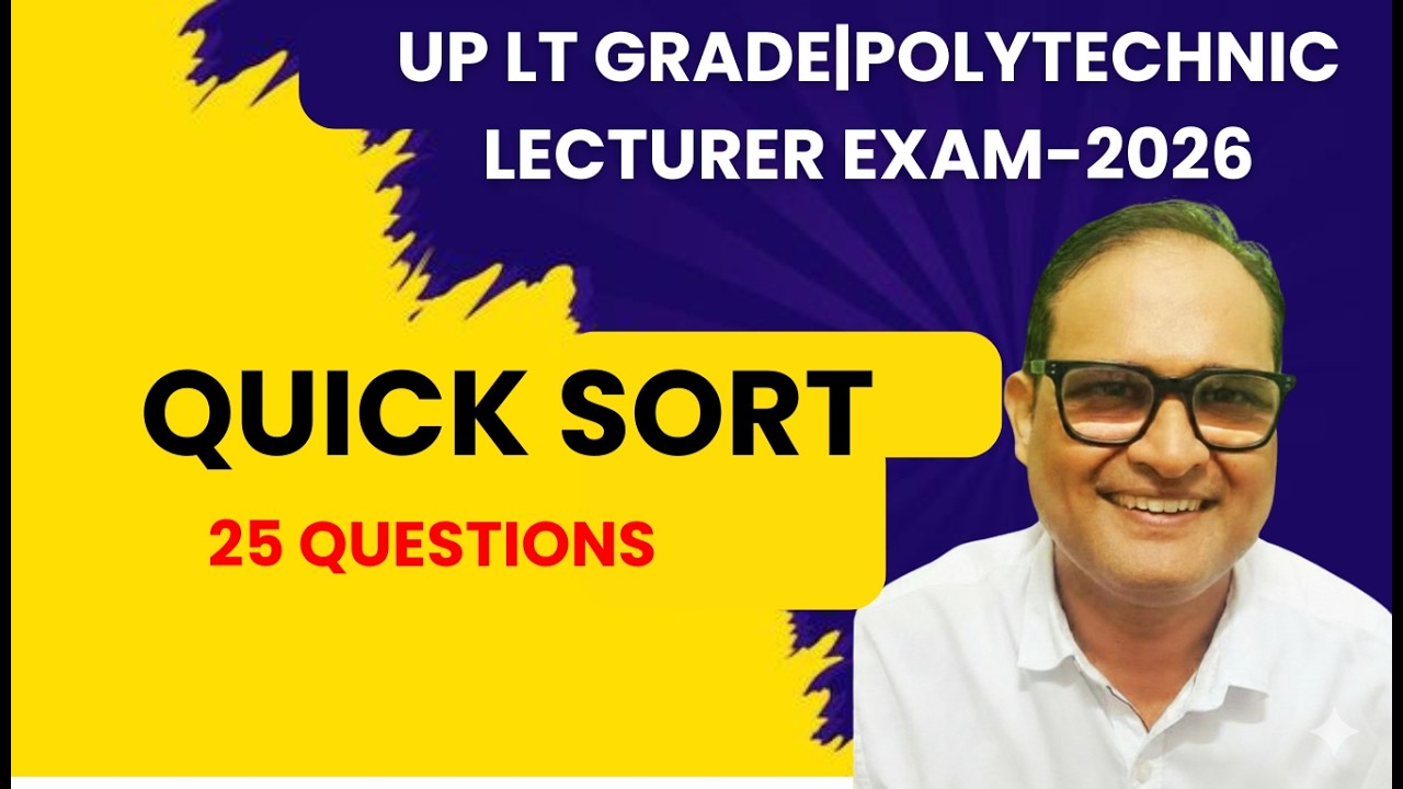 Quick Sort |Algo Lec-6 |UP LT GRADE Computer-2025