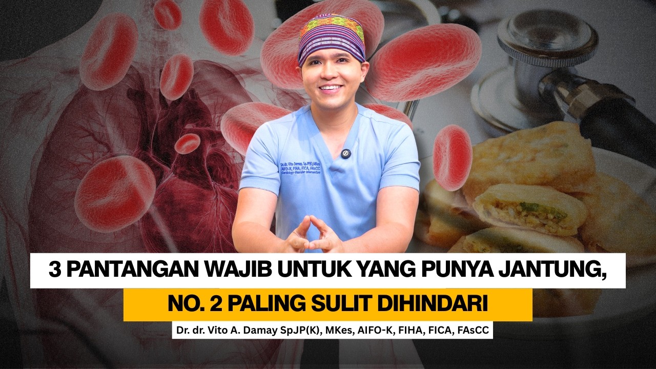 Dr Vito | 3 Pantangan Makan Untuk yang Punya Jantung