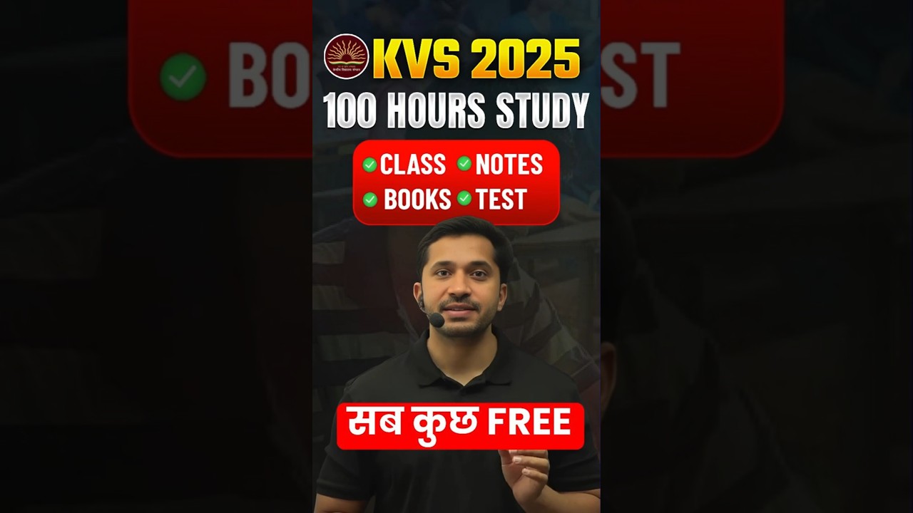 KVS 2025 100 Hours Study Plan | KVS Class- Notes- Books- Test 2025 | By Ajay Kharb Sir