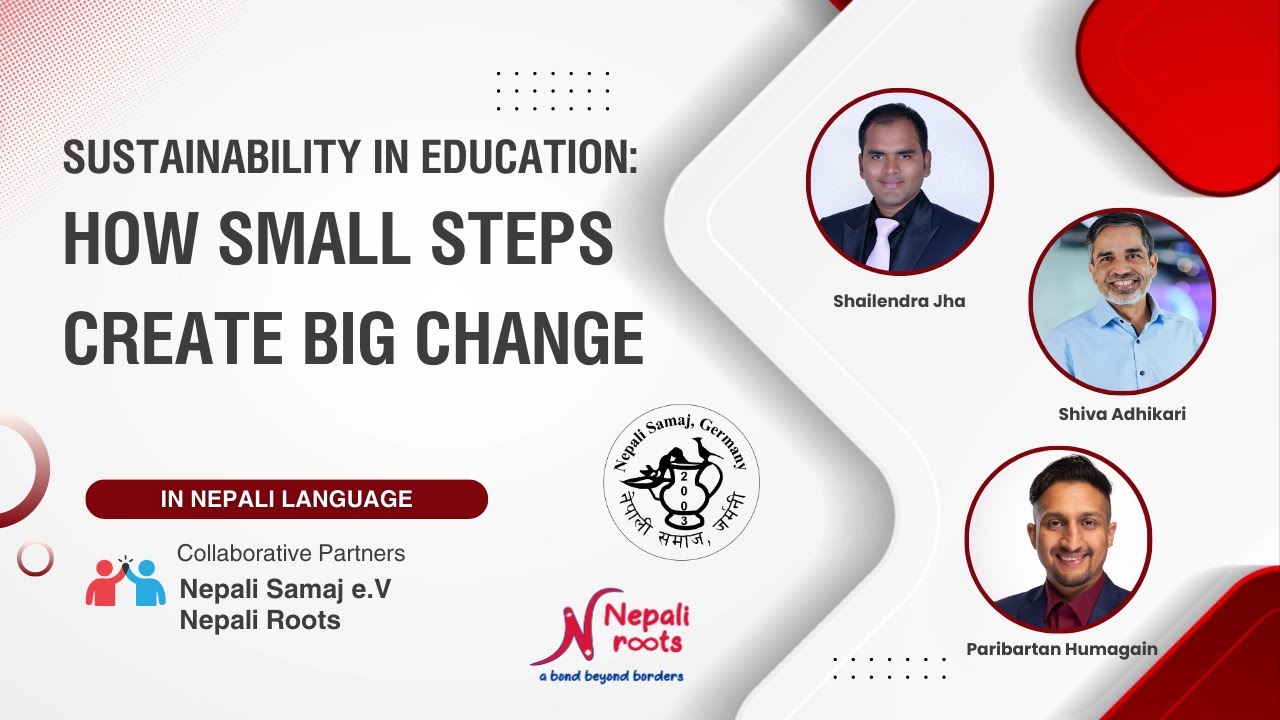 Sustainability in Education: How Small Steps Create Big Change | Nepali Roots | Nepali Samaj