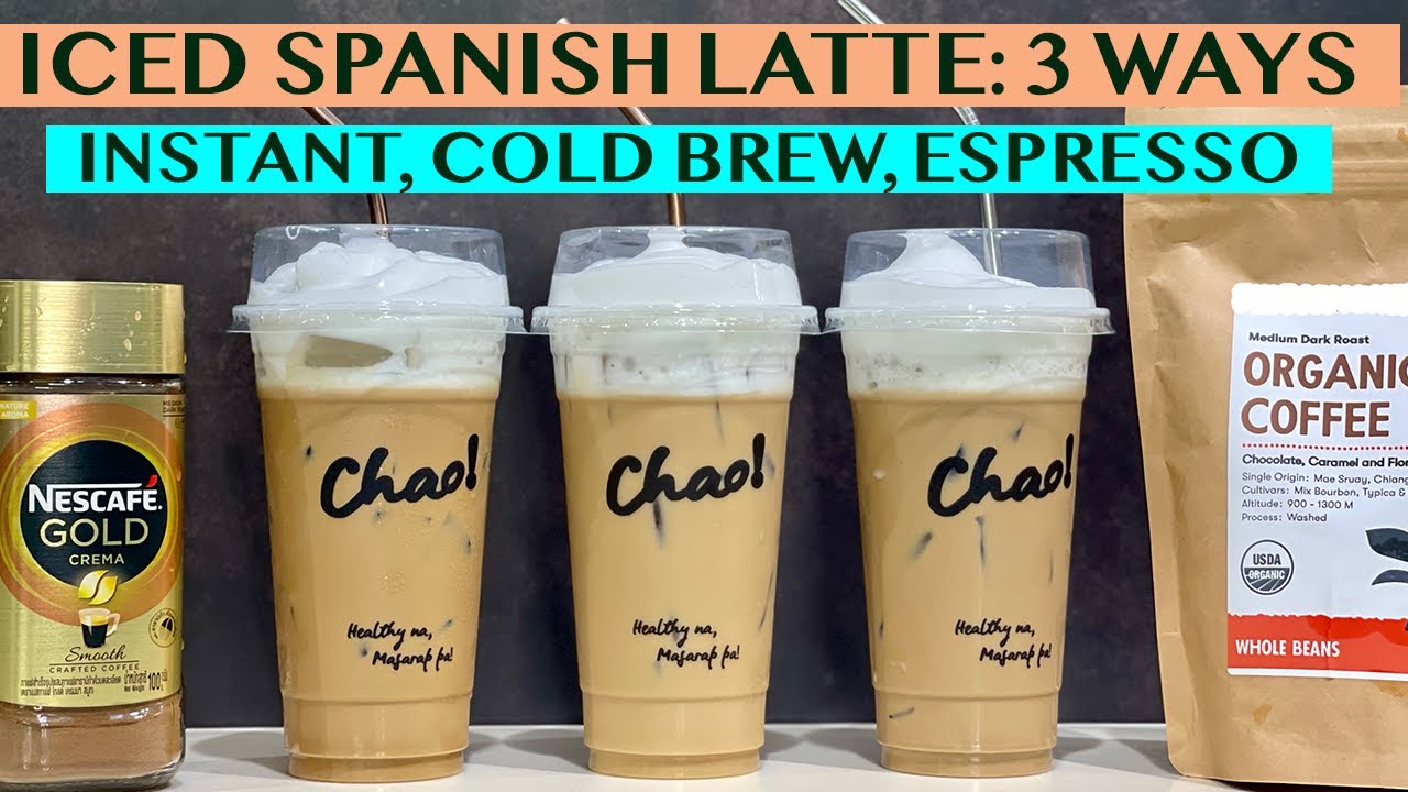 ICED SPANISH LATTE- 3 WAYS: USING ESPRESSO, COLD BREW AND INSTANT COFFEE - RECIPES FOR 22OZ