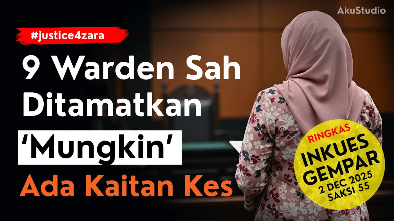 GEMPAR 🔥 9 WARDEN DITAMATKAN KHIDMAT- SAKSI AKUI MUNGKIN ADA KAITAN KES ZARA
