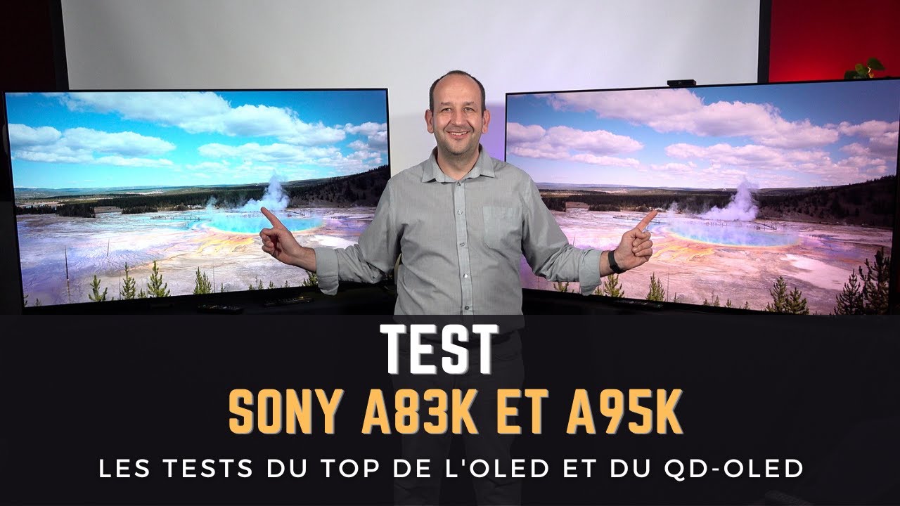 SONY A83K et A95K : LE GRAND TEST DU MEILLEUR DE L'OLED
