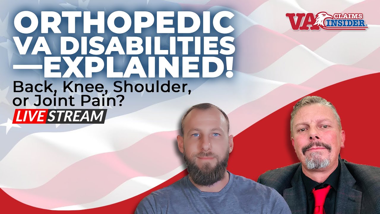 Veteran Orthopedic Claims—What You Need to Know!