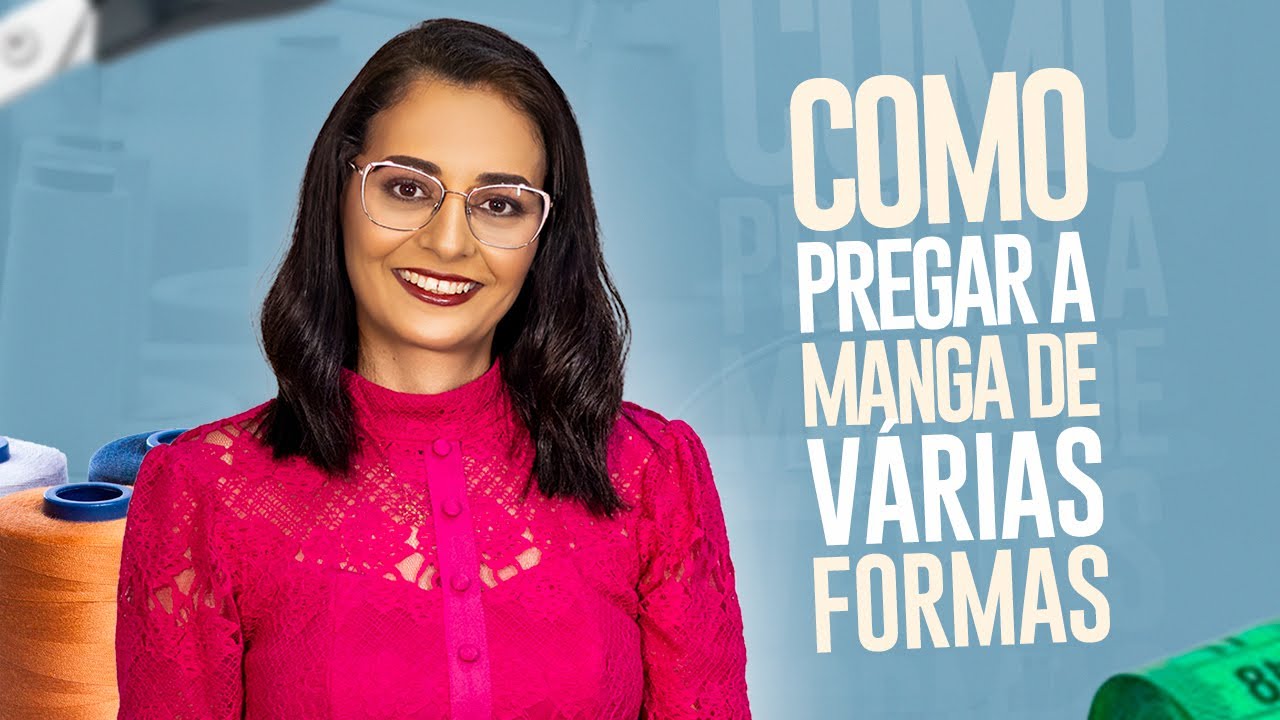 Como pregar uma manga de várias formas | Papo de Costureira com Janeísa Narciso