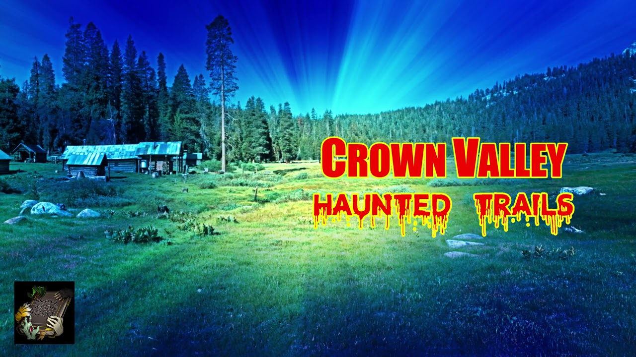 Crown Valley Haunted Trails (Ib Lub Qub Zos Muaj Dab)