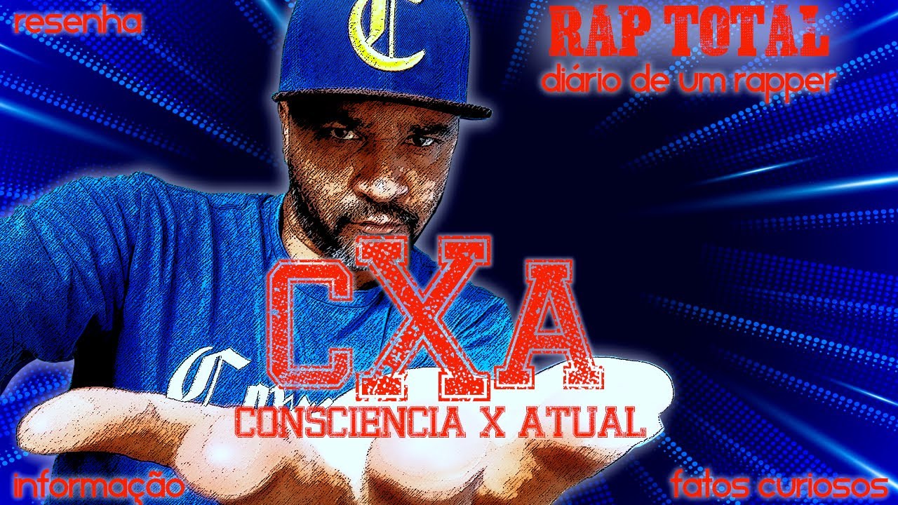 Rap Total diário de um rapper: Consciência X Atual EP1 (Resenha, Informação e Fatos Curiosos do Rap)