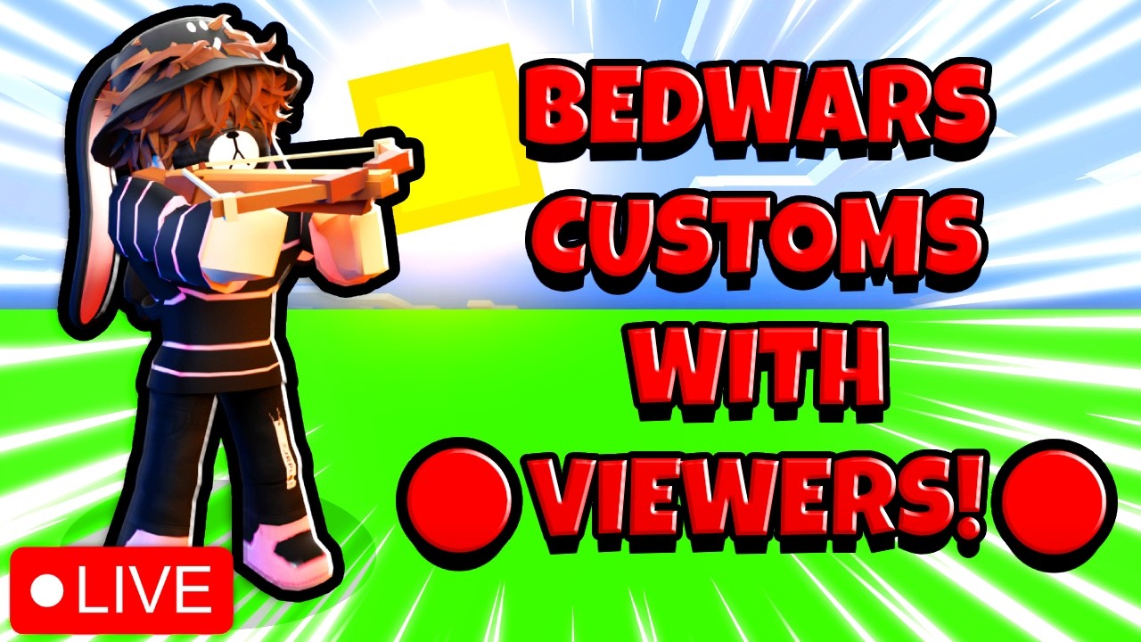 | PLAYING BEDWARS CUSTOMS WITH VIEWERS! | 🔴 LIVE 🔴 |