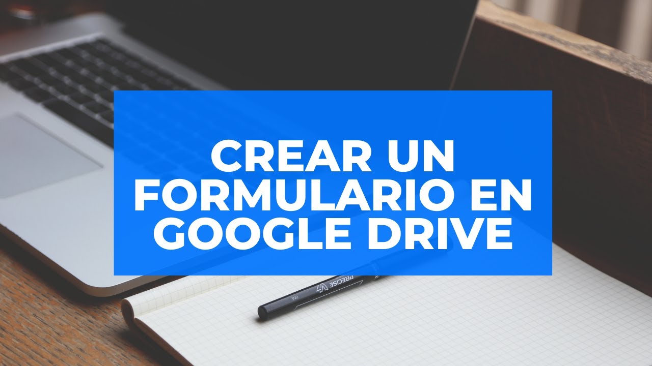 ✔️Crear un formulario en Google Drive