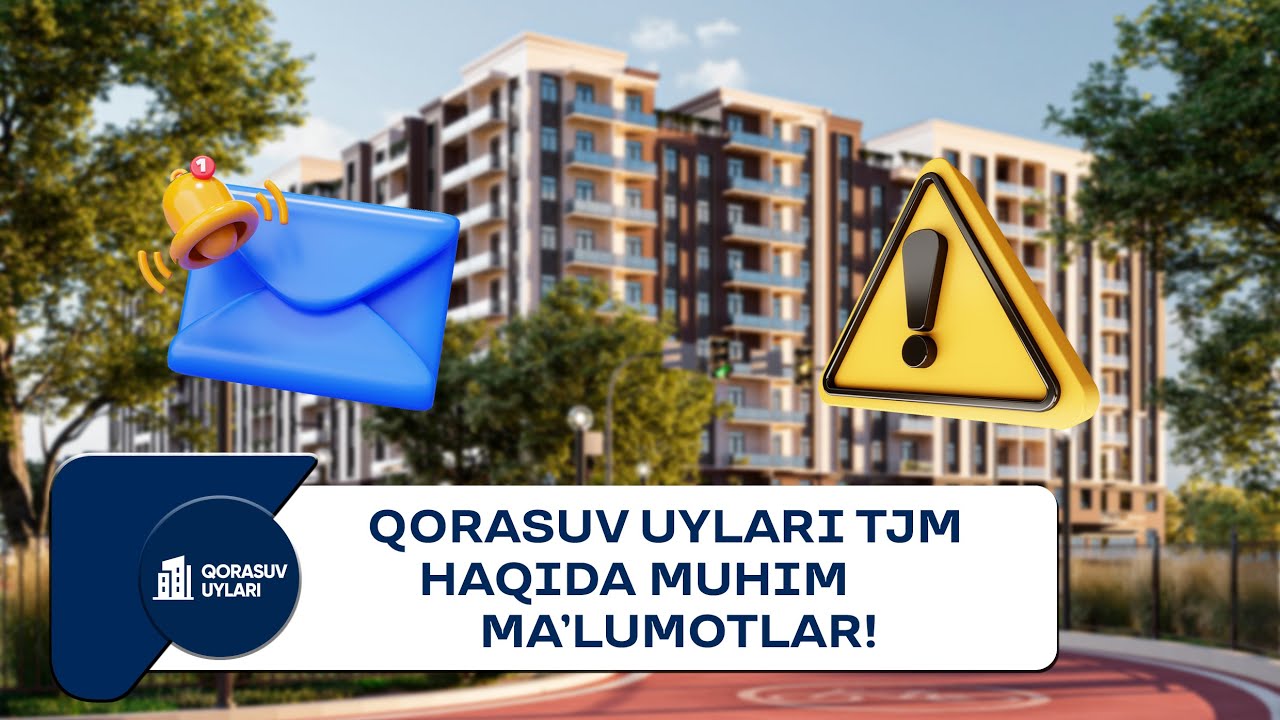 Qorasuv Uylari TJM haqida muhim ma'lumotlar!