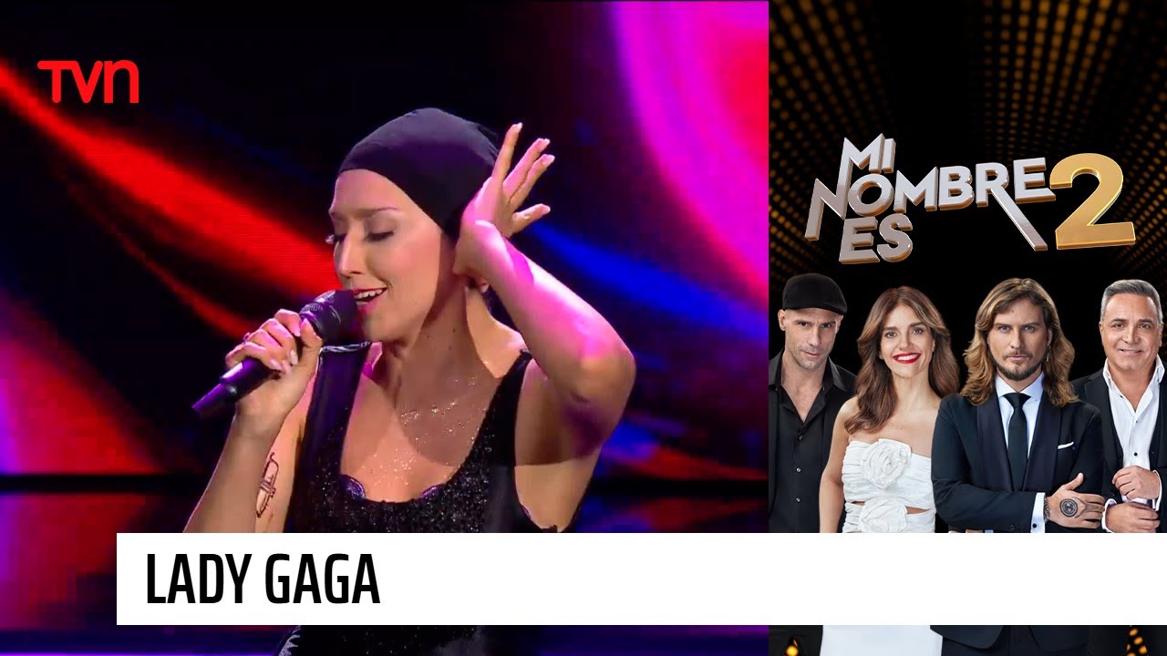 La camaleónica Lady Gaga deslumbró en Mi Nombre Es | Mi nombre es 2
