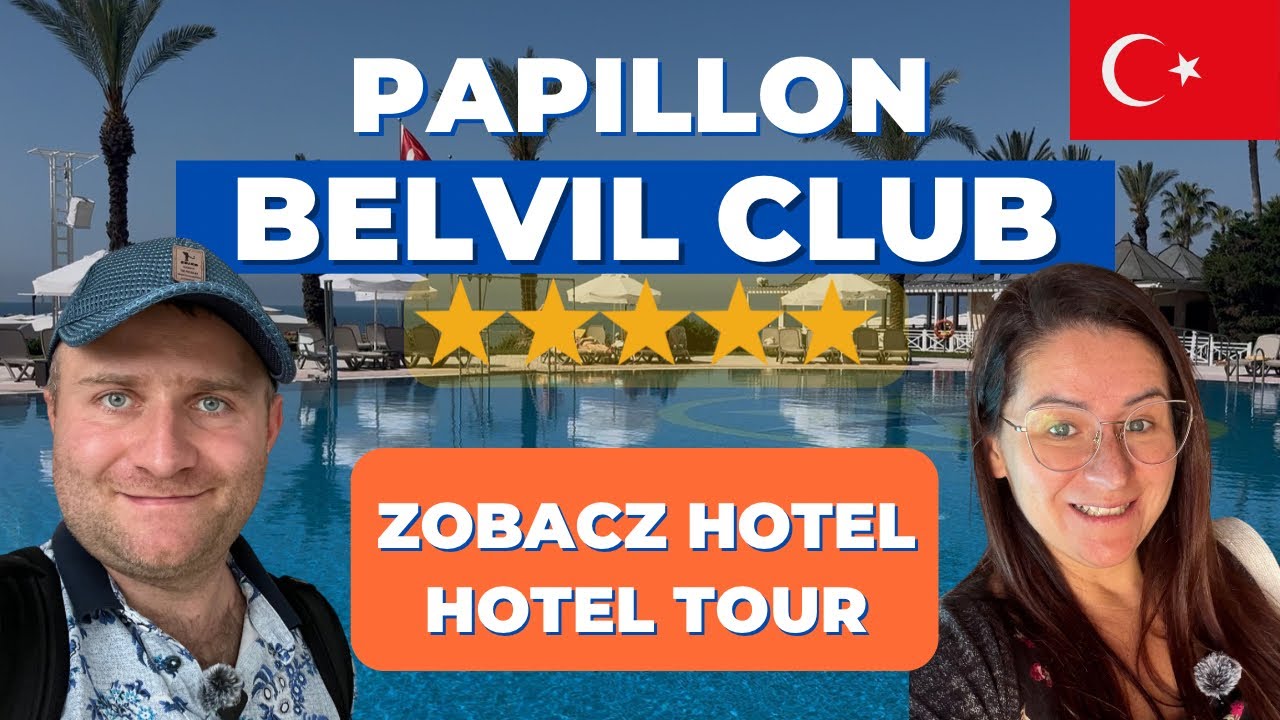 🇹🇷PAPILLON BELVIL CLUB 5⭐️⭐️⭐️⭐️⭐️ Świetny Hotel All Inclusive Turcja. Riwiera Turecka. Belek.
