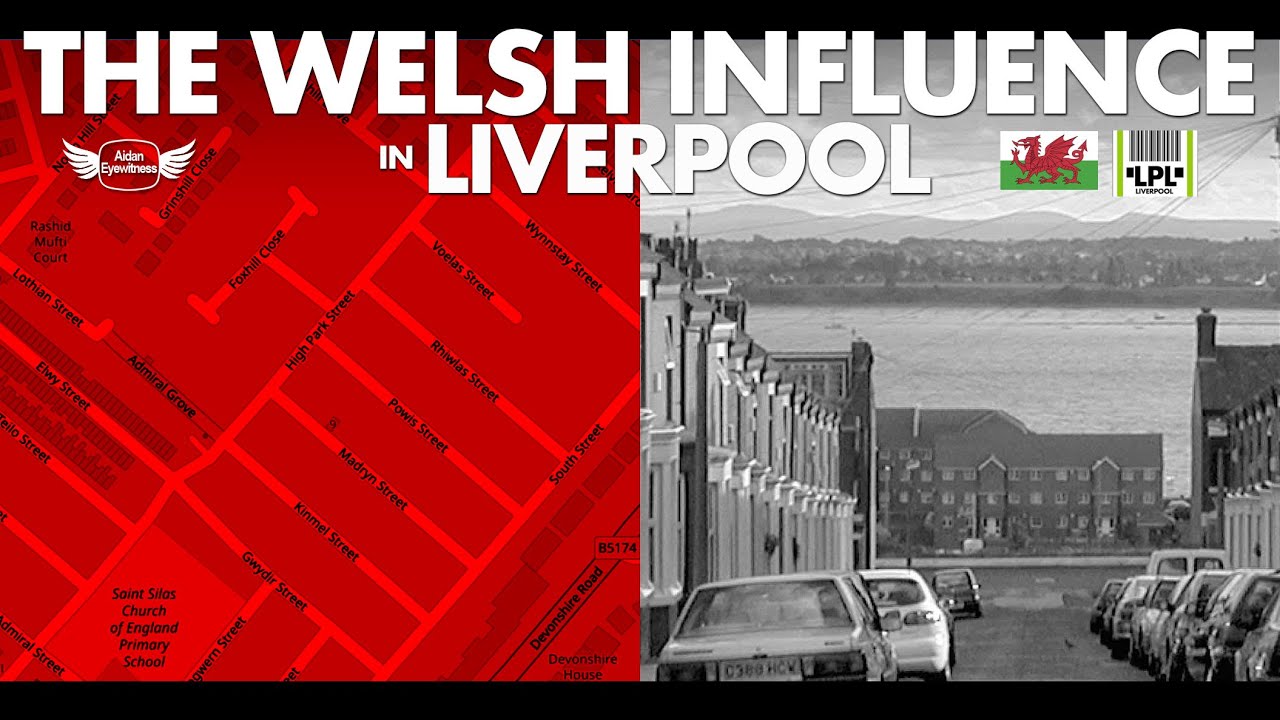 The Welsh Influence in Liverpool and on the Scouse accent - videopodcast in English.