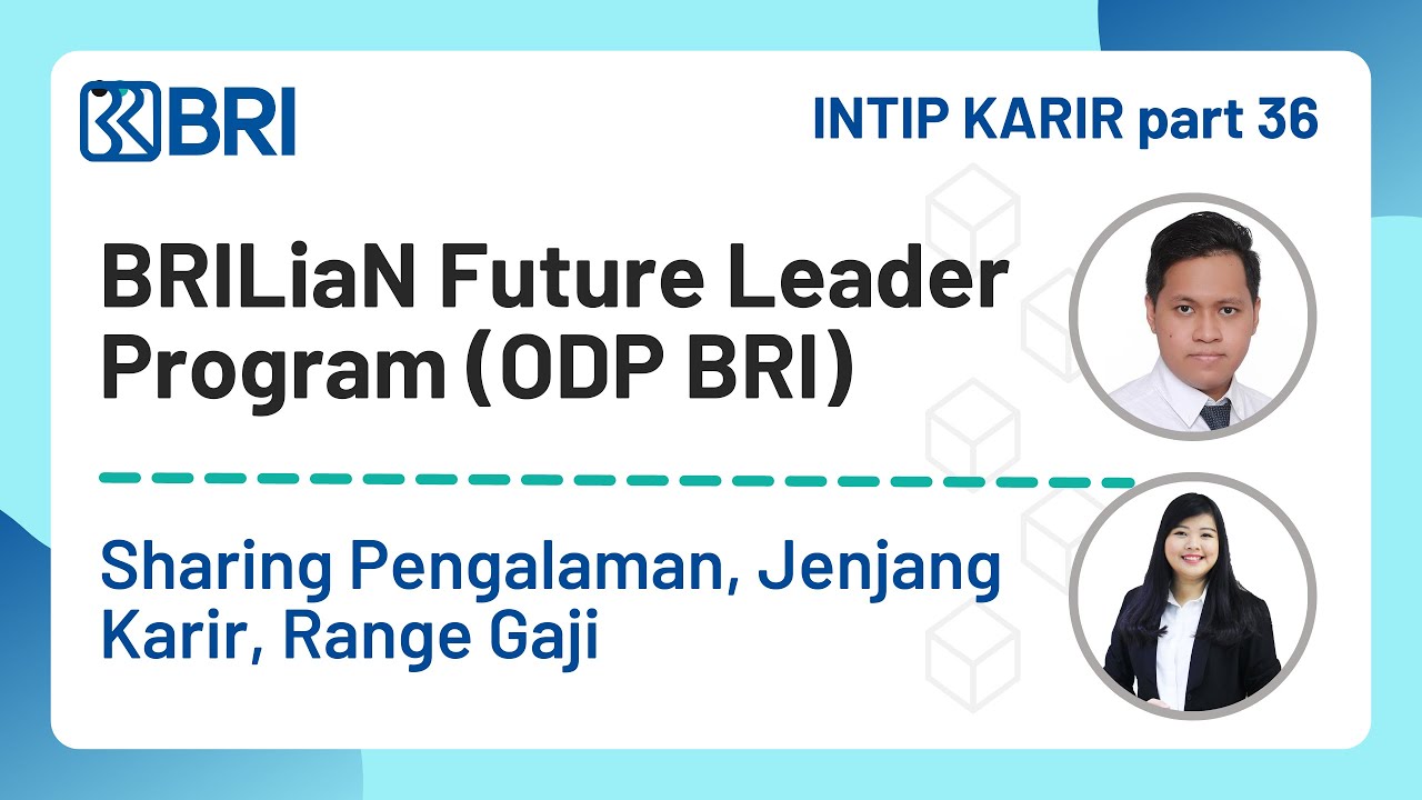BRILiaN Future Leader Program (BFLP) PT Bank Rakyat Indonesia (ODP BRI) - Part 1 || #IntipKARIR 36