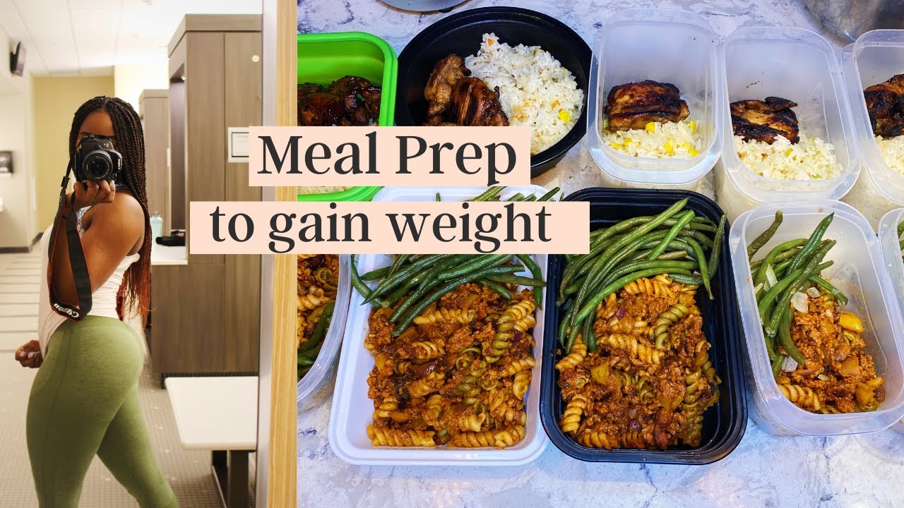 HEALTHY ONE WEEK MEAL PREP FOR WEIGHT GAIN