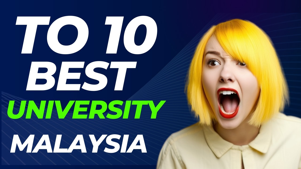 Top 10 Best University in Malaysia - Best University in Malaysia