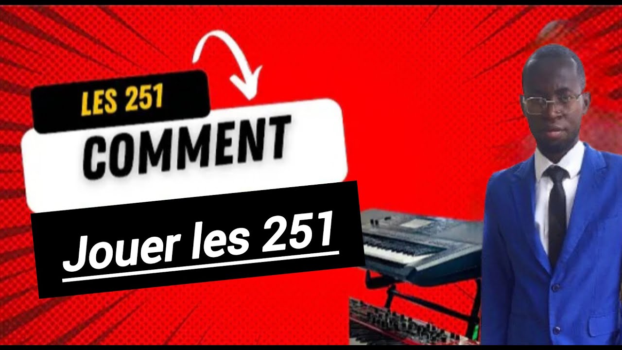 maîtriser la progression 251 au piano gospel (tutoriel débutant+ exercices)