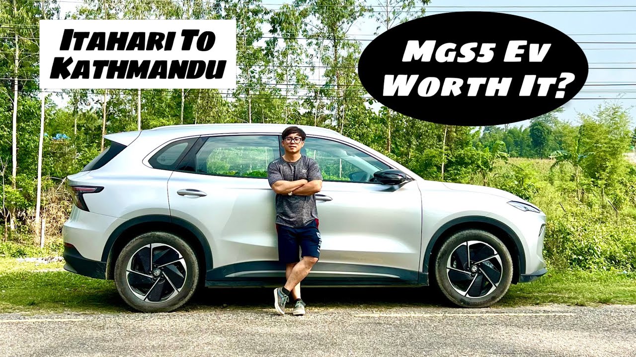 Itahari to Kathmandu || Long drive in MGS5 EV || Worth it???