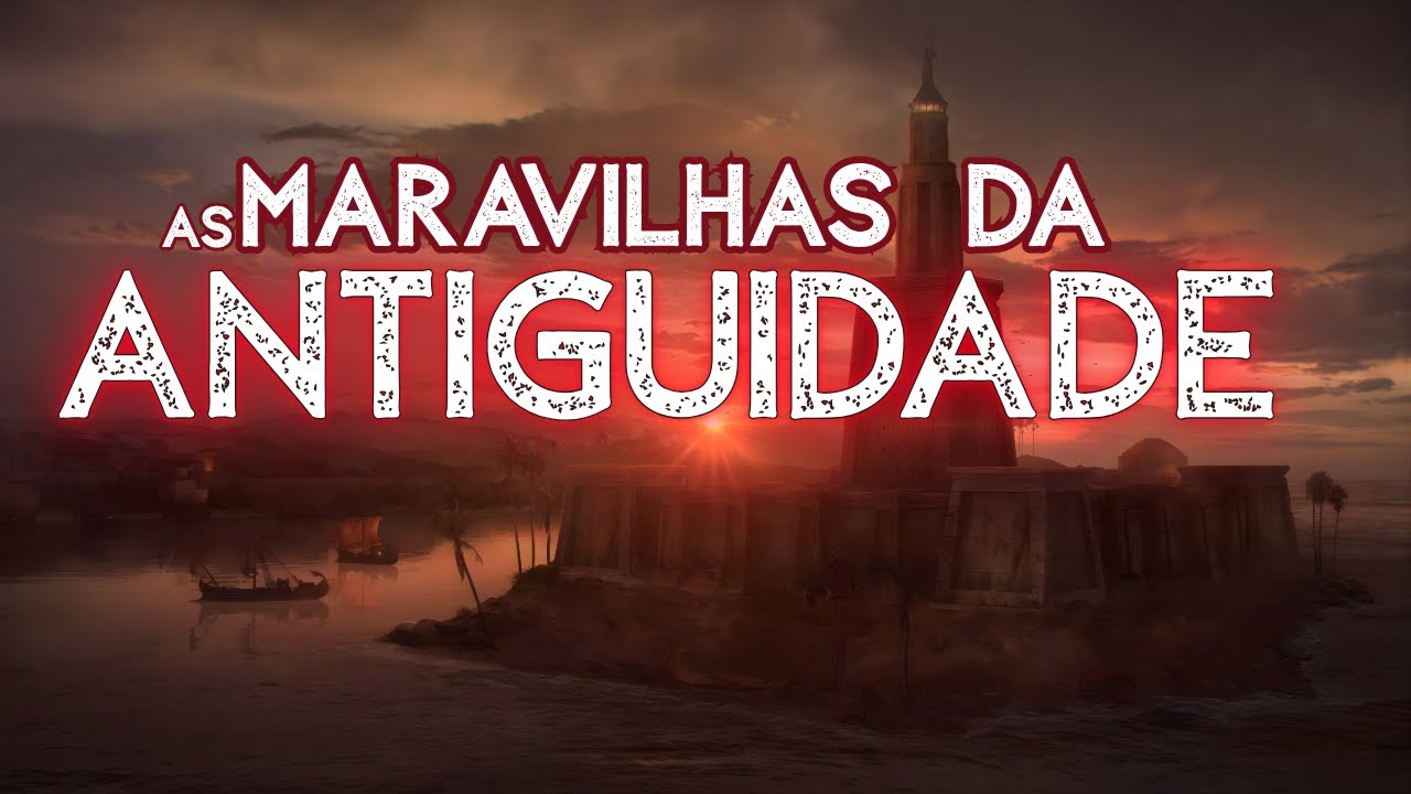 As Lendárias SETE Maravilhas do Mundo Antigo