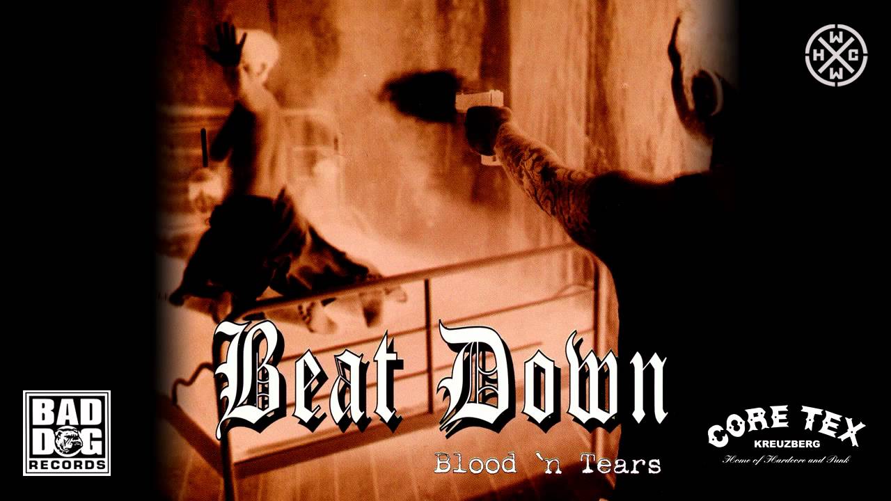 BEAT DOWN - TRIBUTE TO OI! - ALBUM: BLOOD'N TEARS - TRACK 09