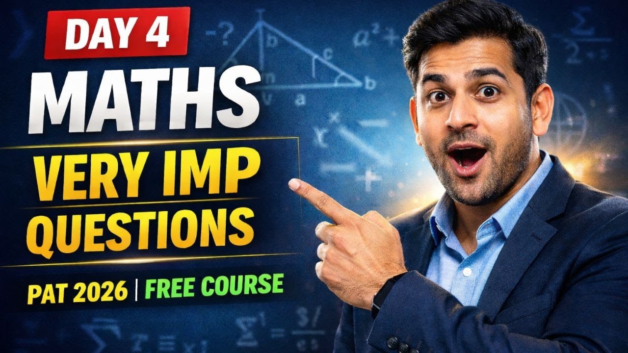Day 4:- Maths  cg pat important question for 2026