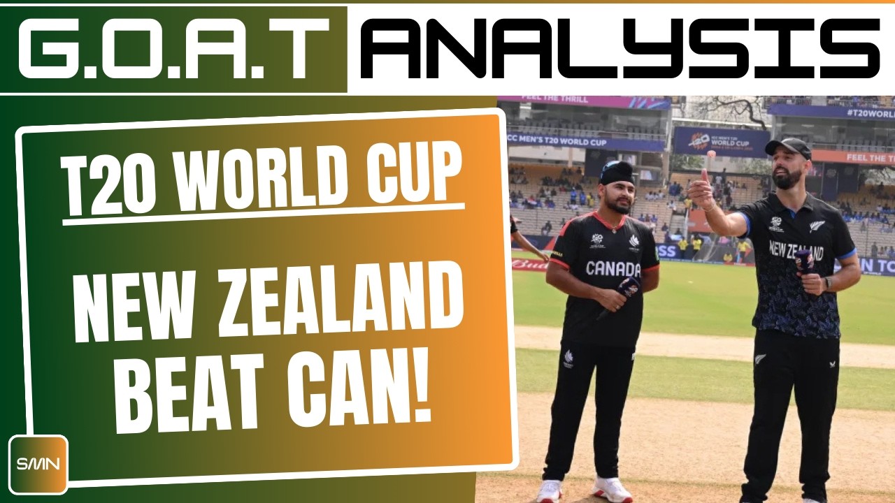 New Zealand Beat Canada ll T20 World Cup 2026 ll GOAT Analysis ll SMN Sports
