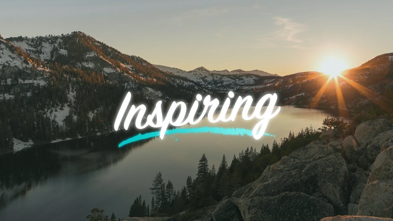 Uplifting and Inspiring Background Music For Videos and Presentations