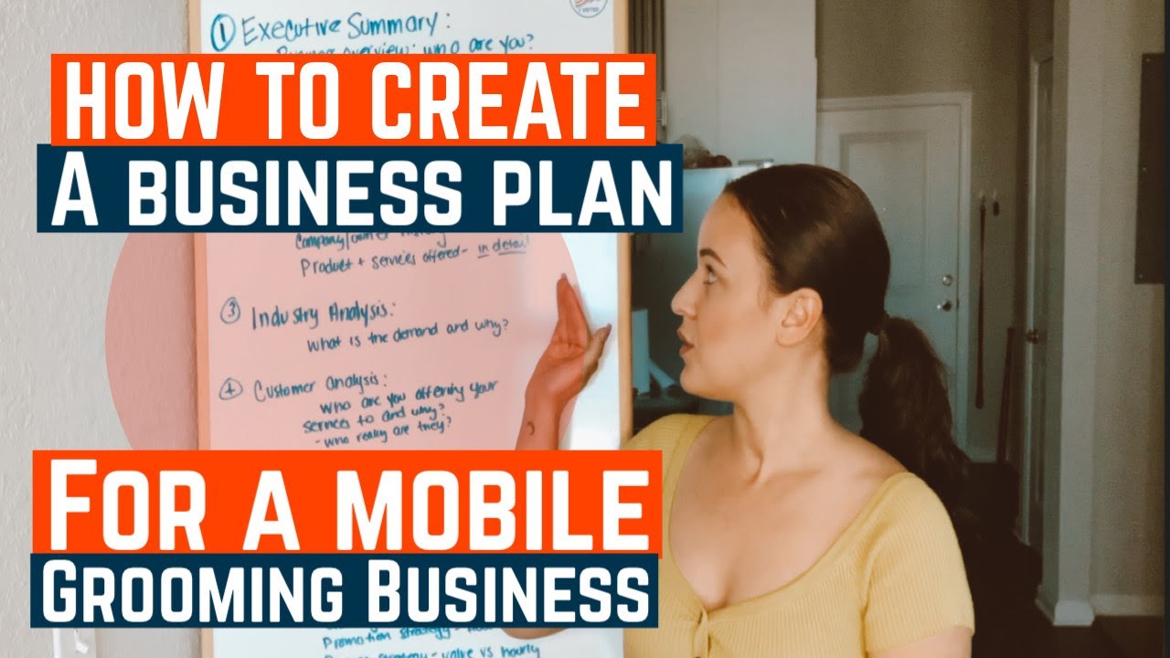 HOW TO CREATE A BUSINESS PLAN FOR A MOBILE GROOMING BUSINESS  ✍️