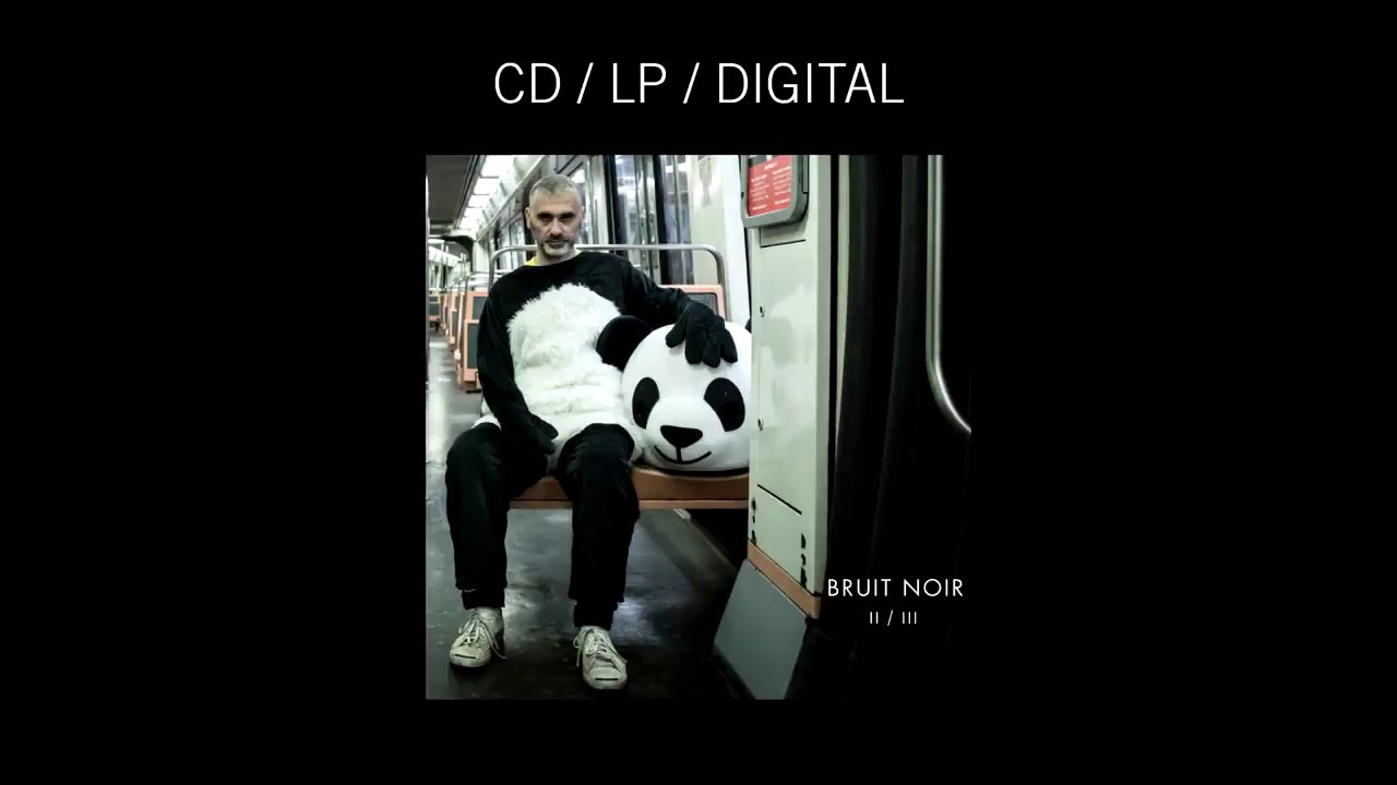 BRUIT NOIR - Paris