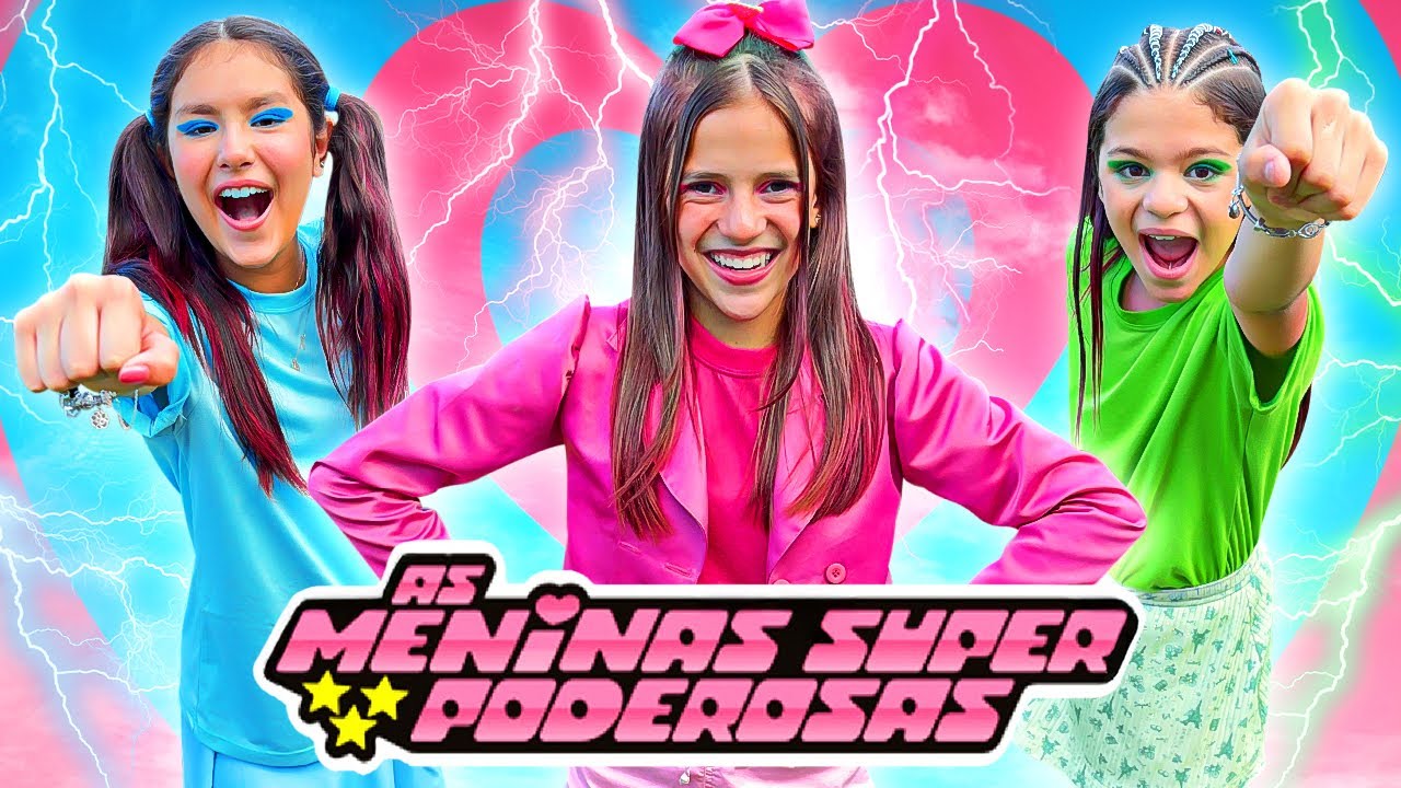 AS MENINAS SUPER PODEROSAS-VERSÃO JÉSSICA SOUSA
