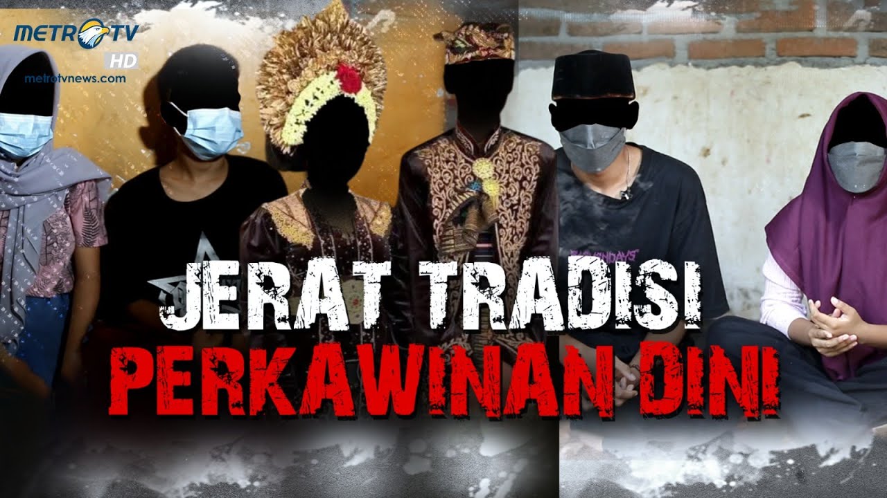 [FULL] REALITAS - JERAT TRADISI PERKAWINAN DINI