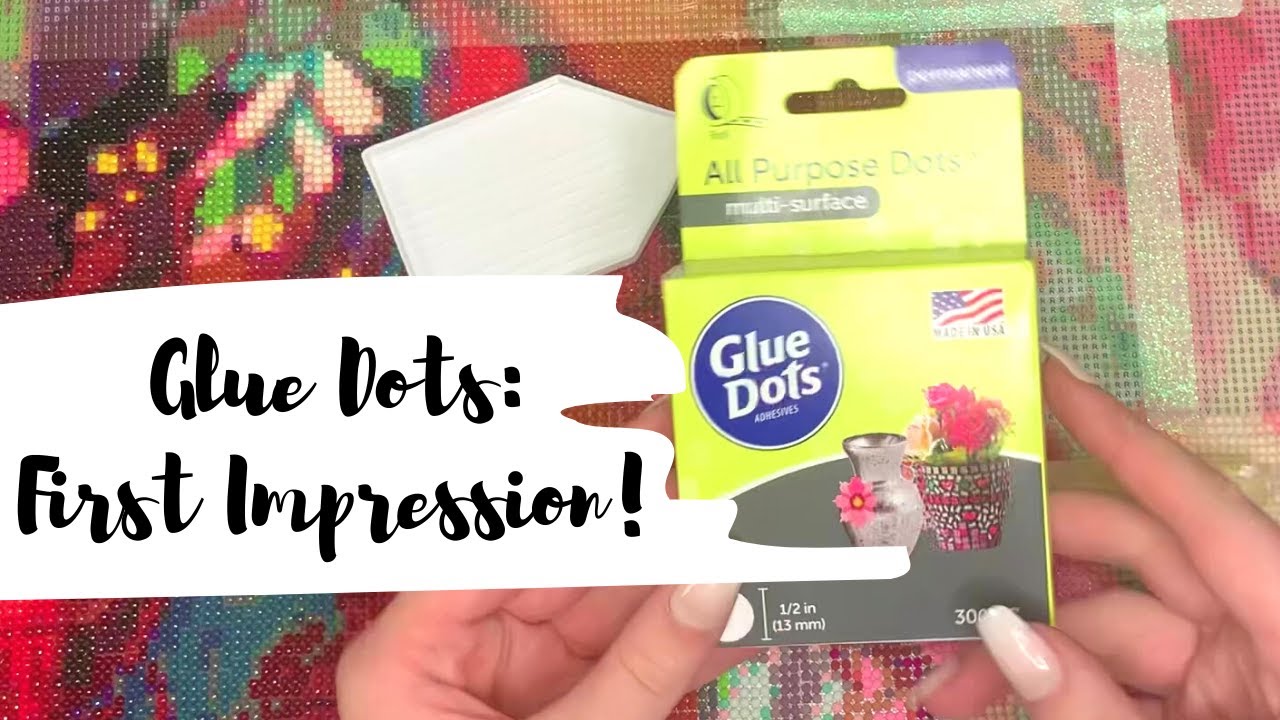 Glue Dots: First Impression!