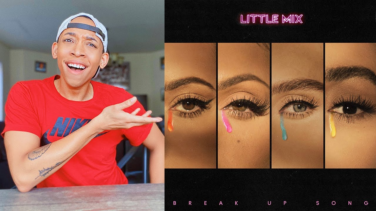 reacting to little mix - break up song