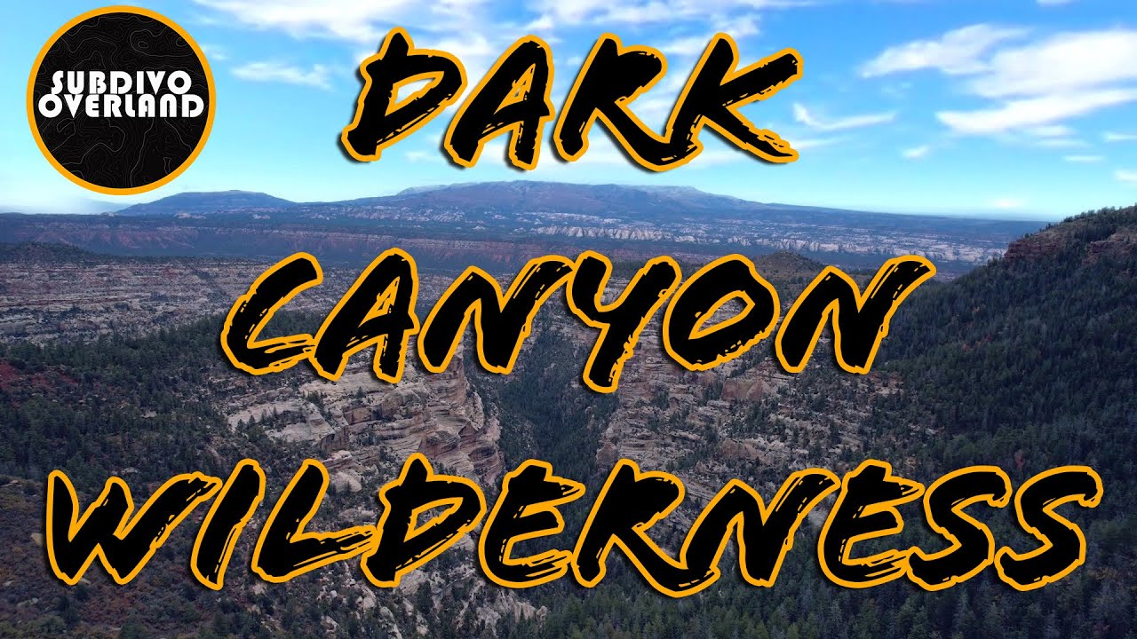 UNTAMED UTAH | EP1: THE DARK CANYON WILDERNESS