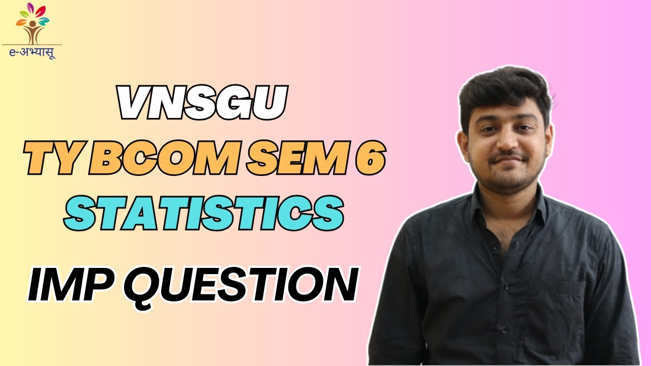 TY BCOM SEM 6 | STATISTICS | IMP QUESTIONS APRIL 2025 | E-ABHYASU