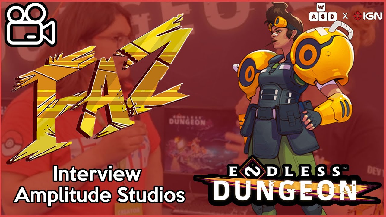FAZCAST - Discussing ENDLESS DUNGEON with @Amplitude!