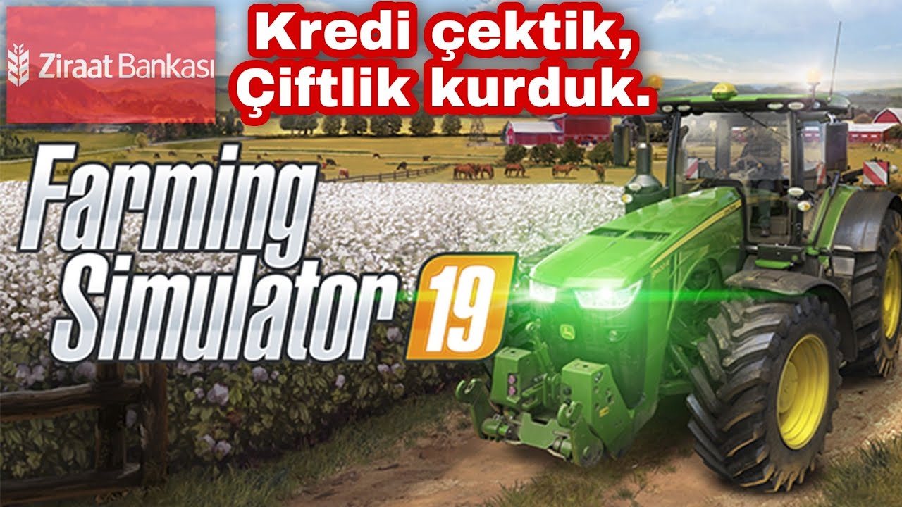 KREDİ İLE ÇİFTLİK KURUYORUZ. SIFIRDAN ÇELİK ÇİFTLİĞİ ROLEPLAY. FARMİNG SİMULATOR 2019. BÖLÜM 1.