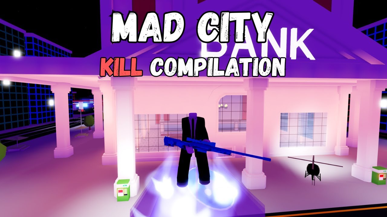 Mad City Kill Compilation