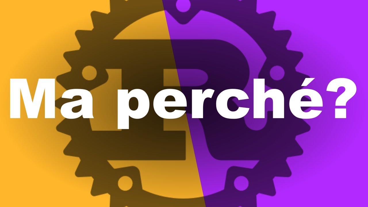 Perch&eacute; imparare a programmare in Rust 🦀 nel 2025