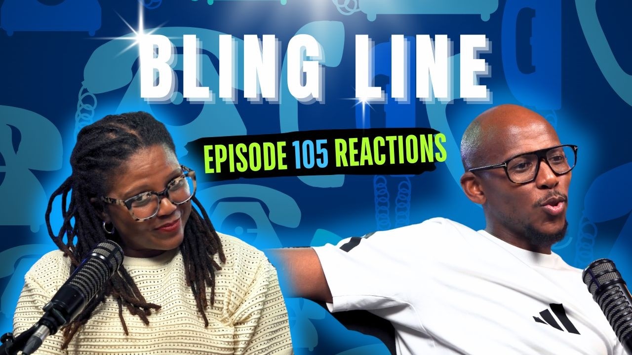 The Bling Line - Episode 38 - Episode 105 Reactions