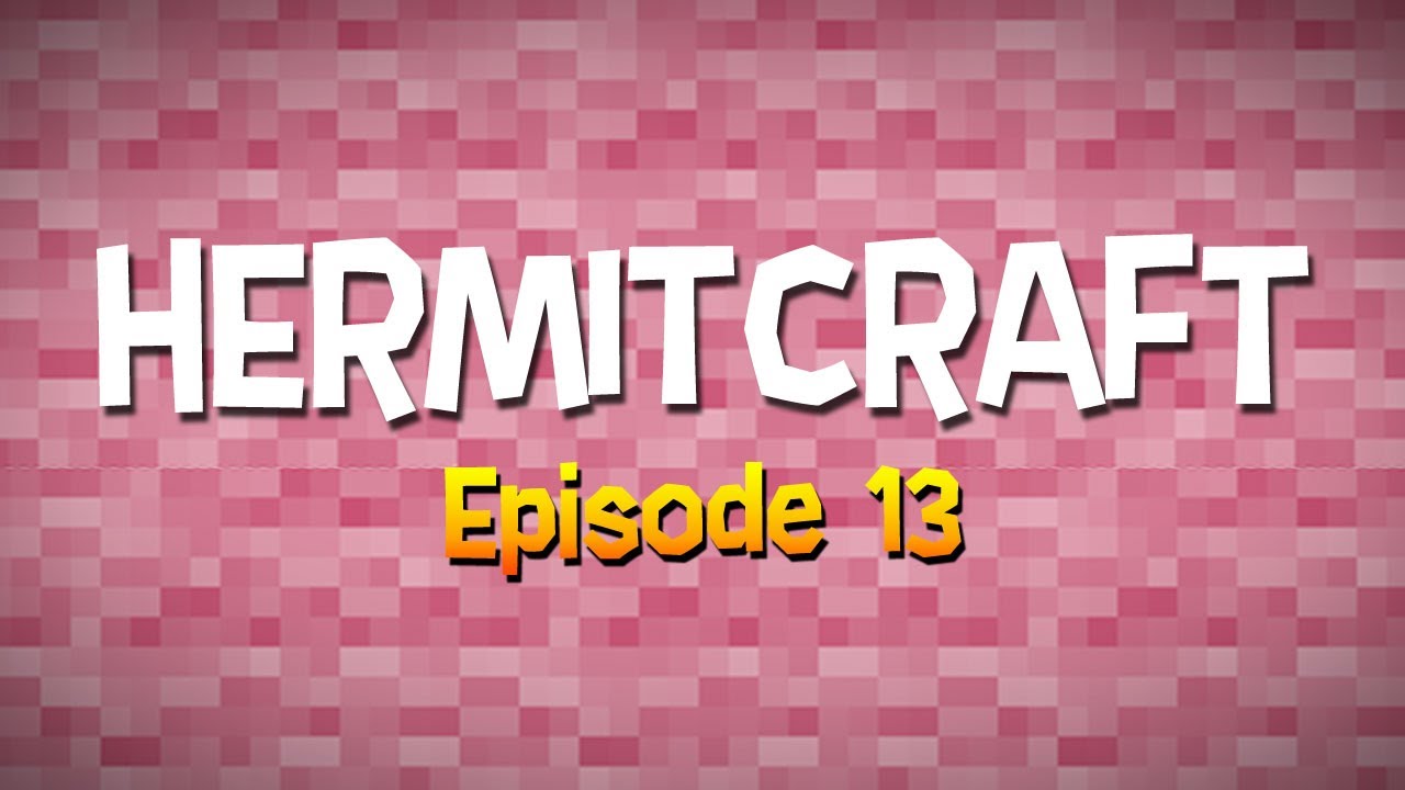Hermitcraft - Episode 13 - Don't Mess With TheGoonSquad