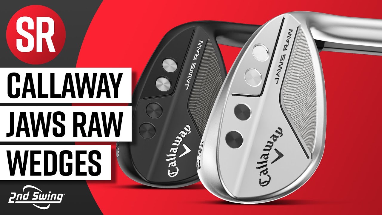 Callaway Jaws Raw Wedges | The Swing Report