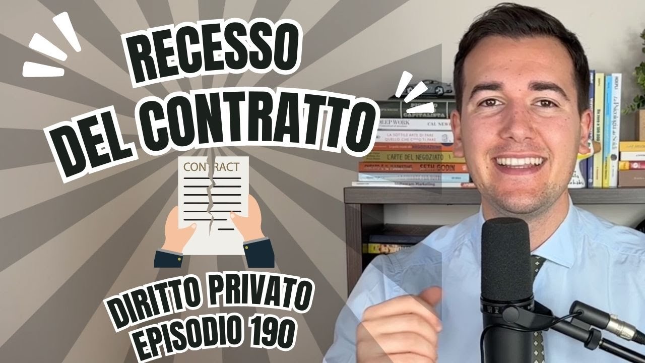 RECESSO E SCIOGLIMENTO DEL CONTRATTO - Diritto Privato in 3 minuti