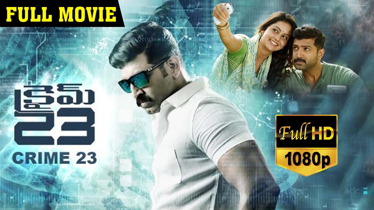 Crime 23 Latest Telugu Full Movie | Arun Vijay | Mahima Nambiar | Abhinaya | Vishal Chandrasekhar