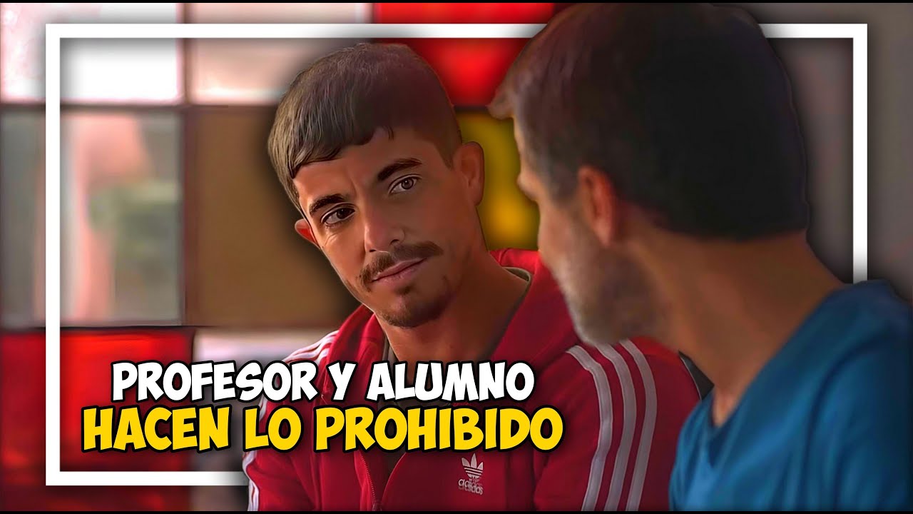 Manuel & Martín - HISTORIA De AMOR GAY Entre ALUMNO y PROFESOR