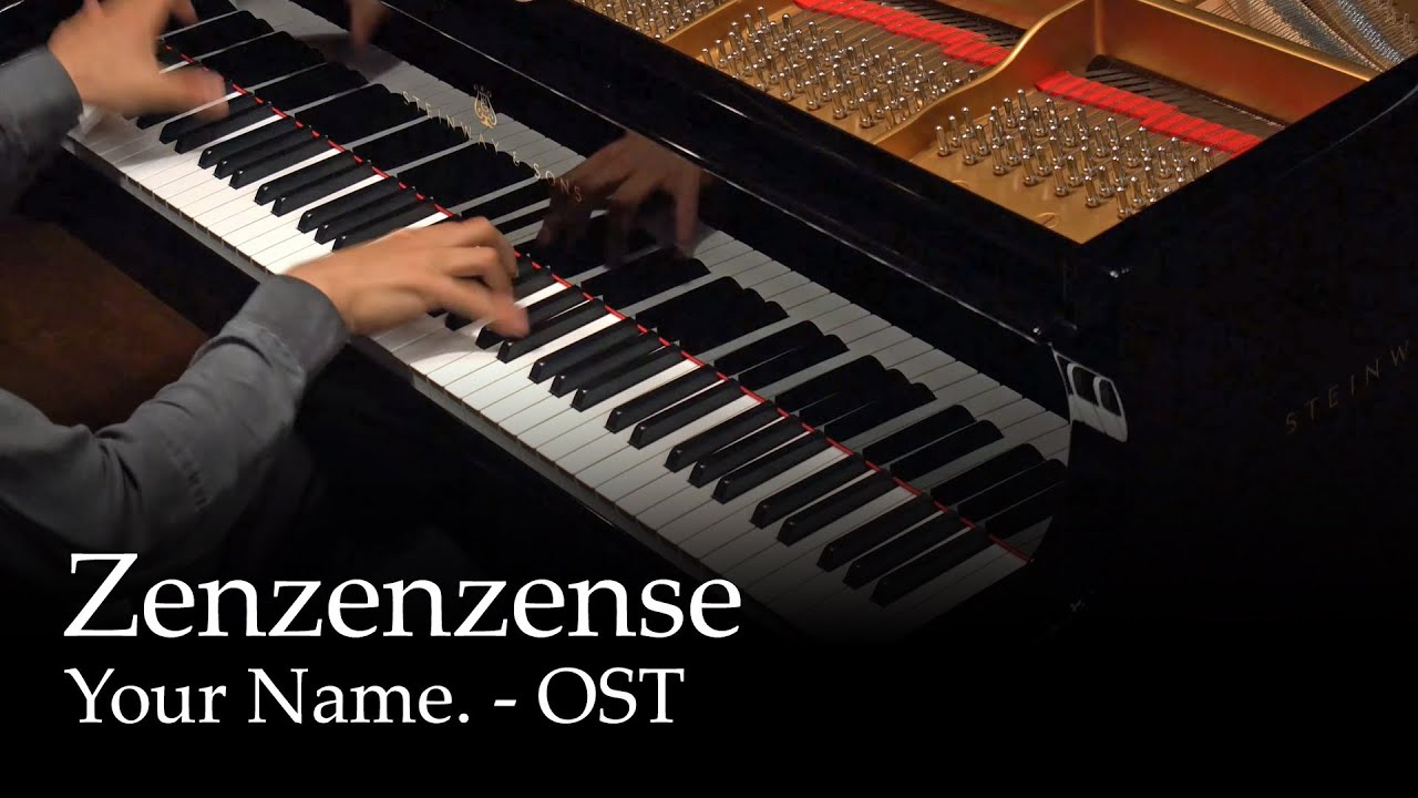 Zen Zen Zense - Your Name. (Kimi no Na wa.) OST [Piano]