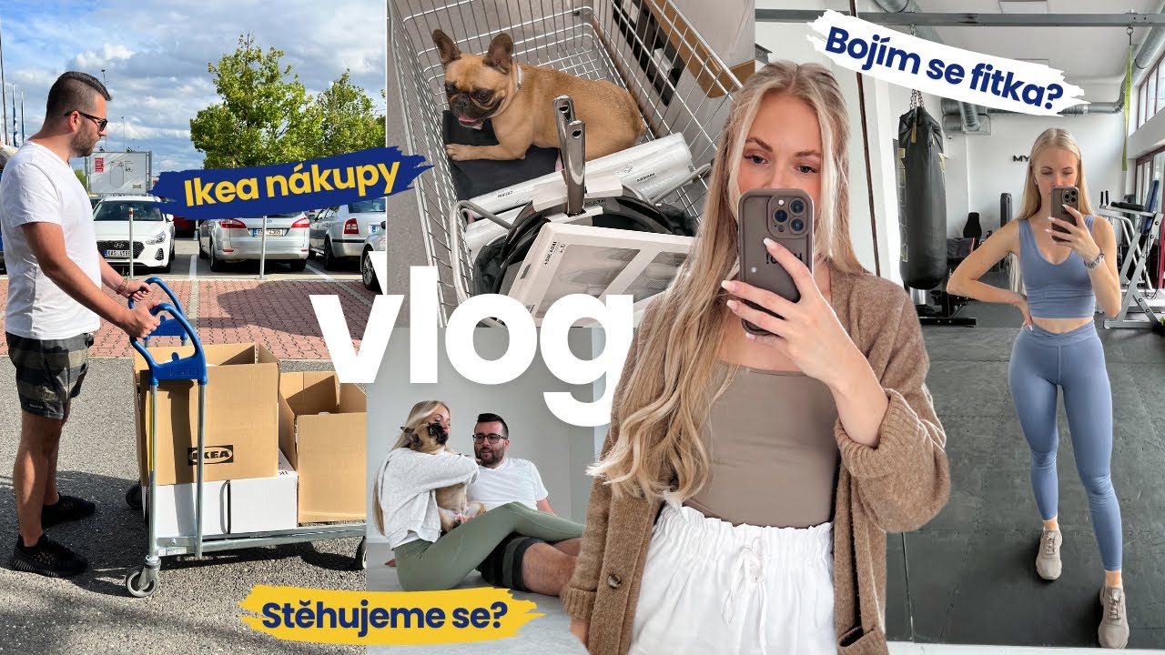 VLOG | Stěhujeme se série začíná 📦, strach z nových věcí, IKEA